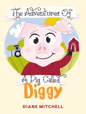 cover image of The Adventures of a Pig Called Diggy